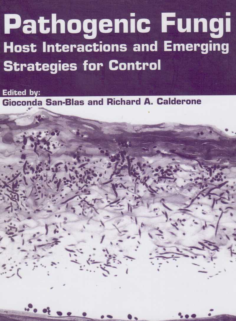 Pathogenic Fungi: Host Interactions and Emerging Strategies for Control