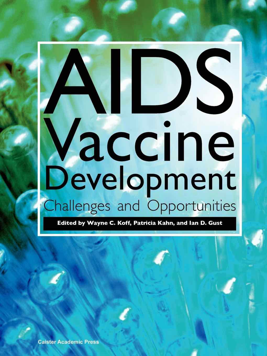 AIDS Vaccine Development: Challenges and Opportunities