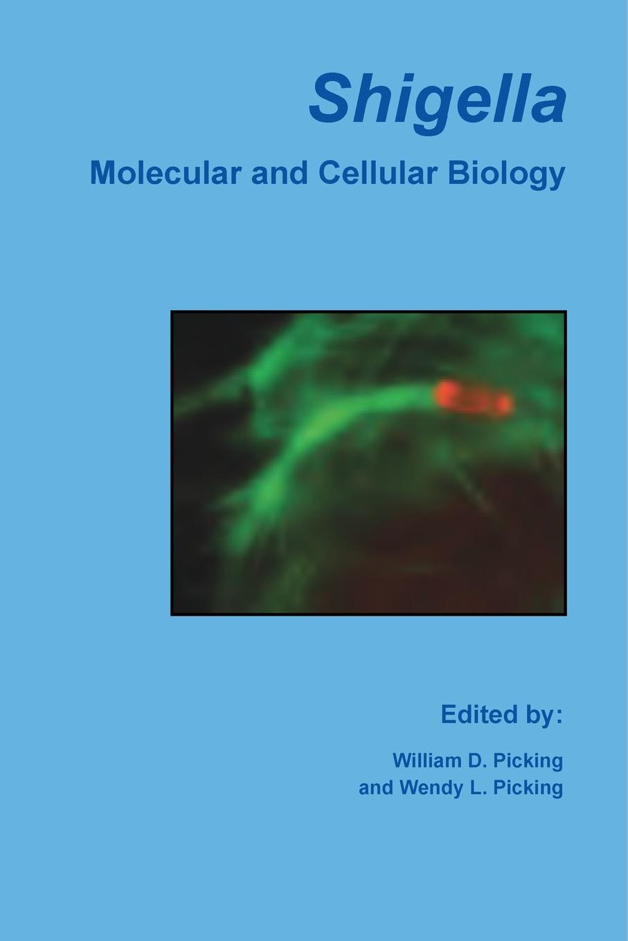 Shigella: Molecular and Cellular Biology